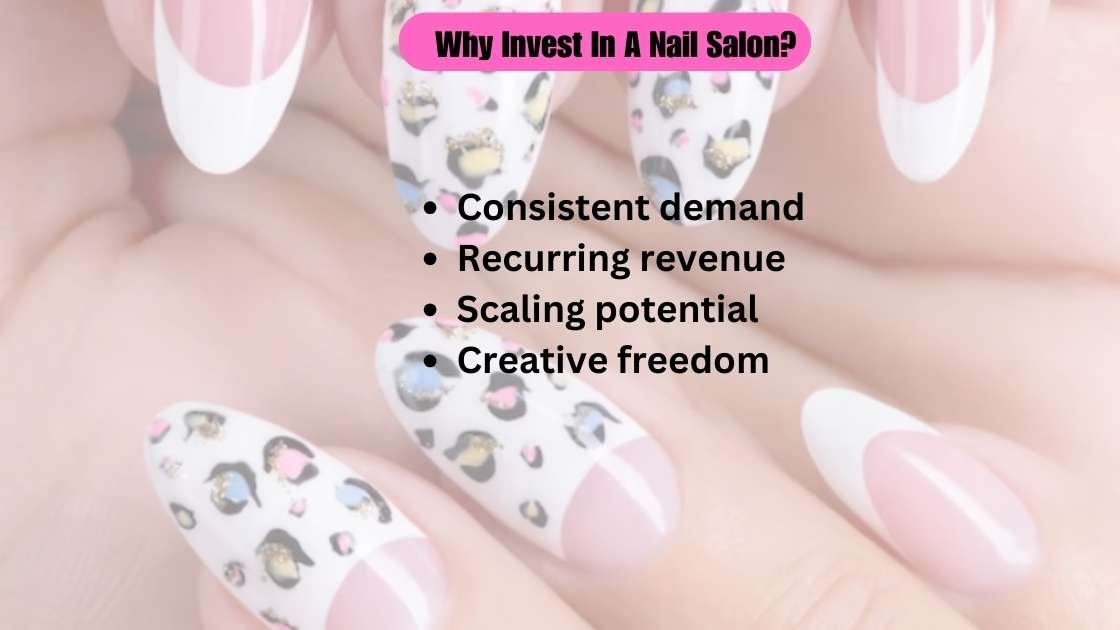 Why Invest In A Nail Salon