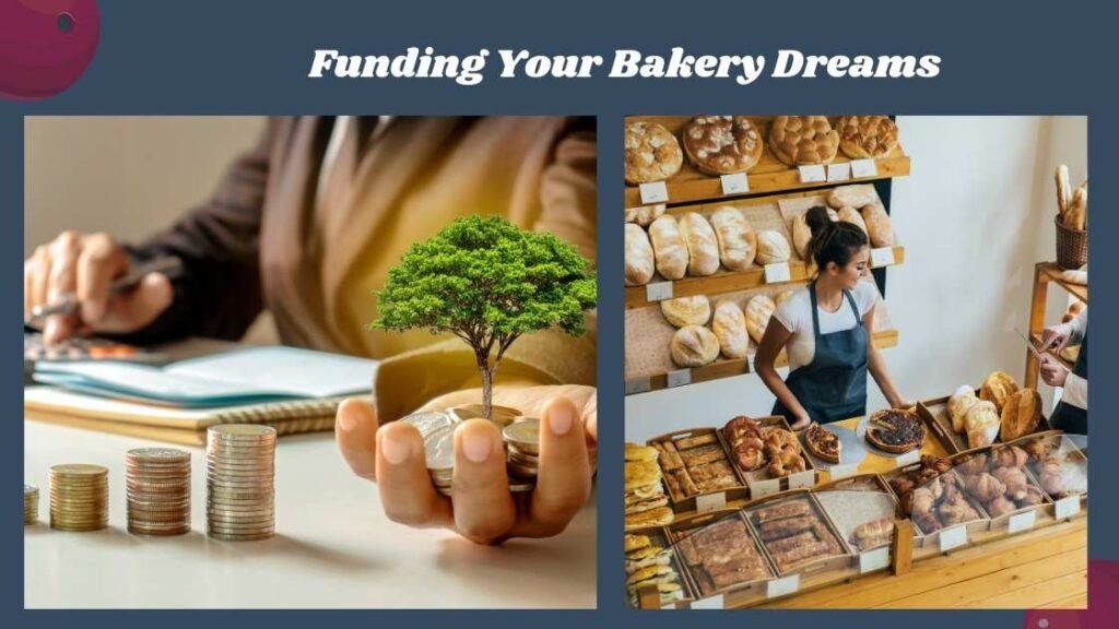 Funding Your Bakery Dreams