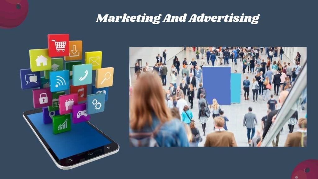 Marketing And Advertising