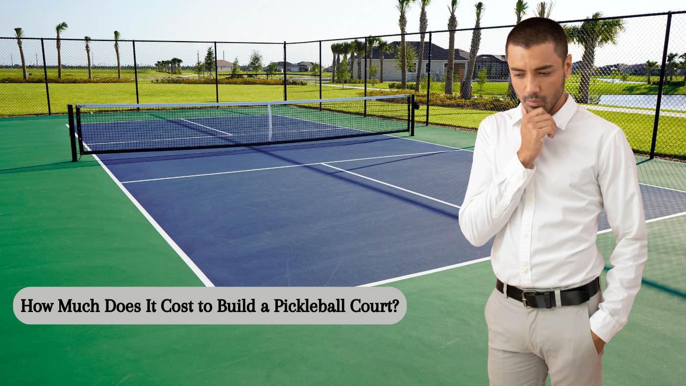 How Much Does It Cost To Build A Pickleball Court? How Much Does It Cost To Build A Pickleball Court?
