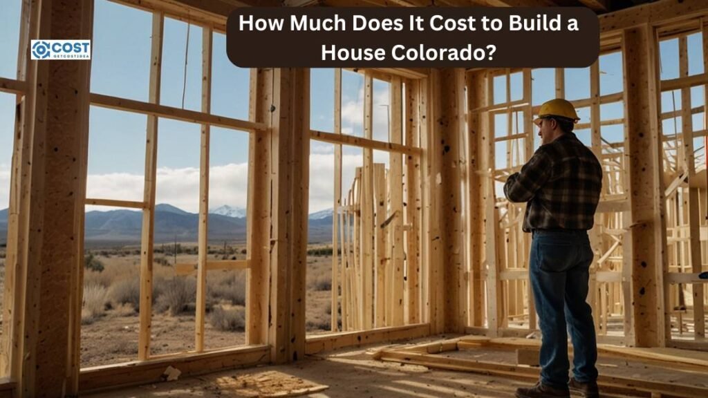 How Much Does It Cost to Build a House Colorado